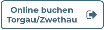 Online buchen Torgau/Zwethau